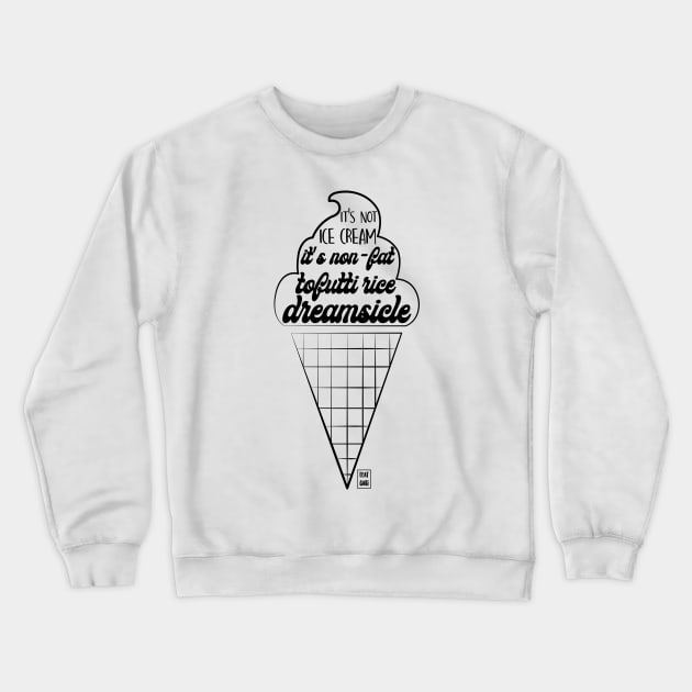 Tofutti rice dreamsicle Crewneck Sweatshirt by Gabi Veiga